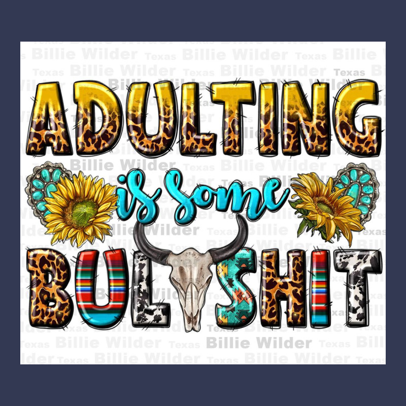 Adulting Is Some Bullshit Heavyweight Hoodie by texasbilliewilder | Teevron