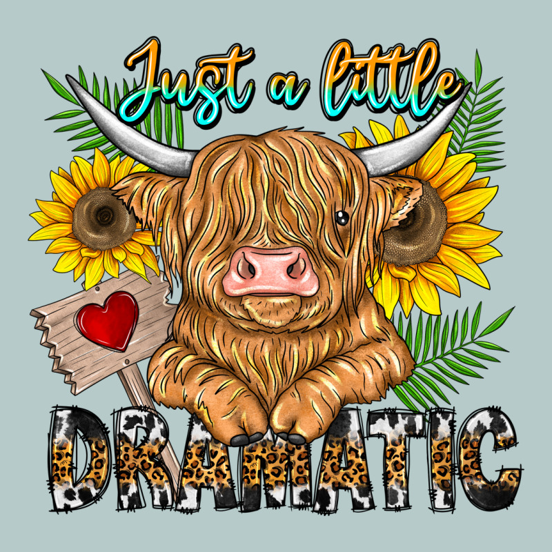Just A Little Dramatic Heavy Core Tee by CowhideDigitalArt | Teevron