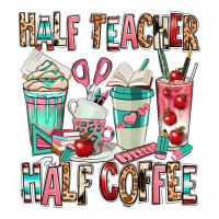 half teacher half coffee | Teevron