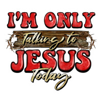 i'm only talking to jesus today christmas | Teevron