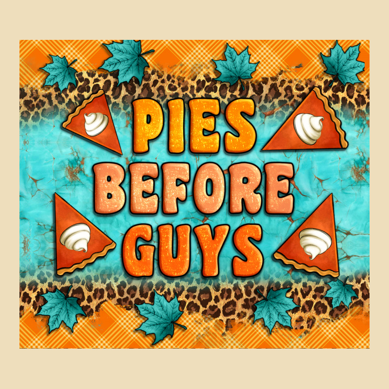Pies Before Guys Premium Hoodie by Artiststas | Teevron