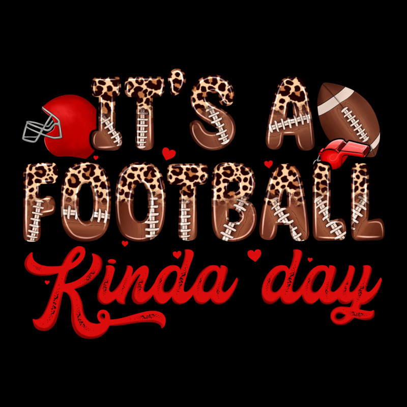 It S A Football Kinda Day Premium Sweatshirt by Zillion Design Studio | Teevron