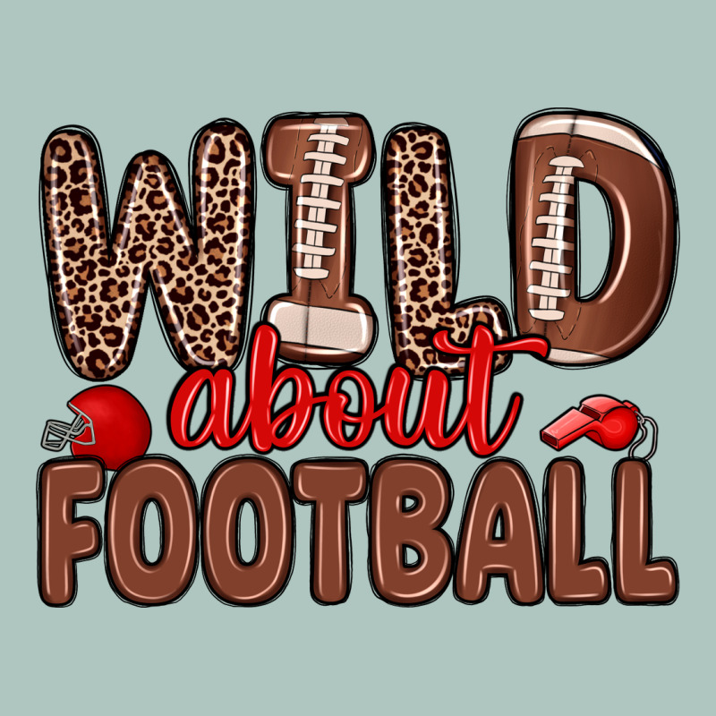 Wild About Football Premium Sweatshirt by Zillion Design Studio | Teevron