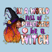 In A World Full Of Princesses Be A Witch Premium Hoodie | Teevron