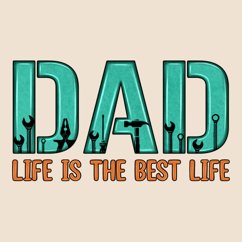 Dad Life Is The Best Life Urban Heavy Tee by Artiststas | Teevron