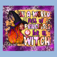 In A World Full Of Princesses Be A Witch Tumbler Premium Hoodie | Teevron