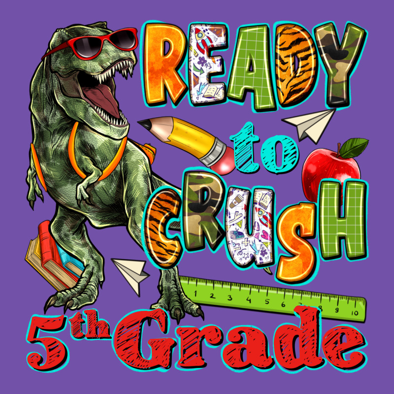 Ready To Crush Fifth Grade Premium Sweatshirt by texasbilliewilder | Teevron