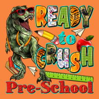Ready To Crush Pre School Premium Sweatshirt | Teevron