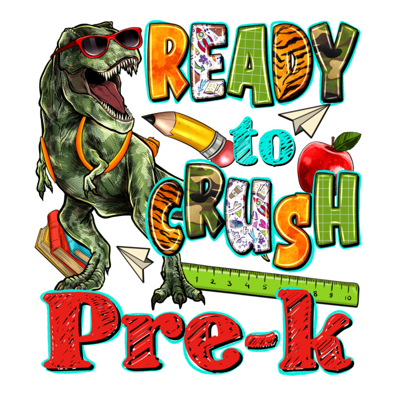 Ready To Crush Pre K Premium Sweatshirt by texasbilliewilder | Teevron