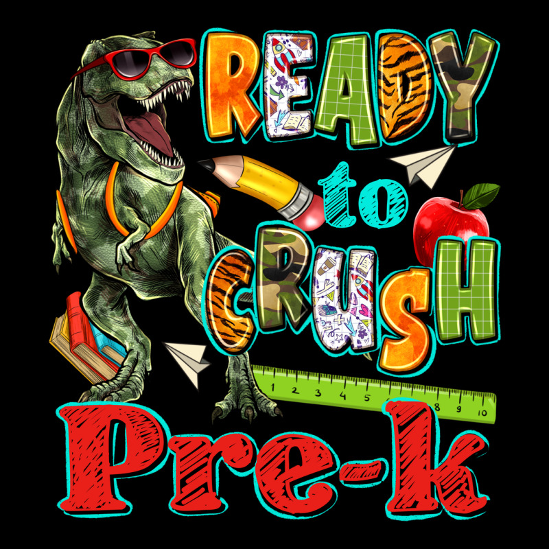 Ready To Crush Pre K Premium Sweatshirt by texasbilliewilder | Teevron