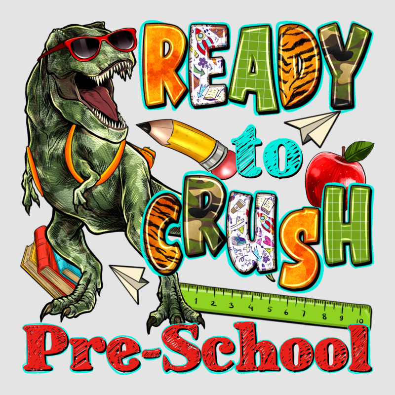Ready To Crush Pre School Premium Sweatshirt by texasbilliewilder | Teevron