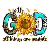 with god all things possible | Teevron