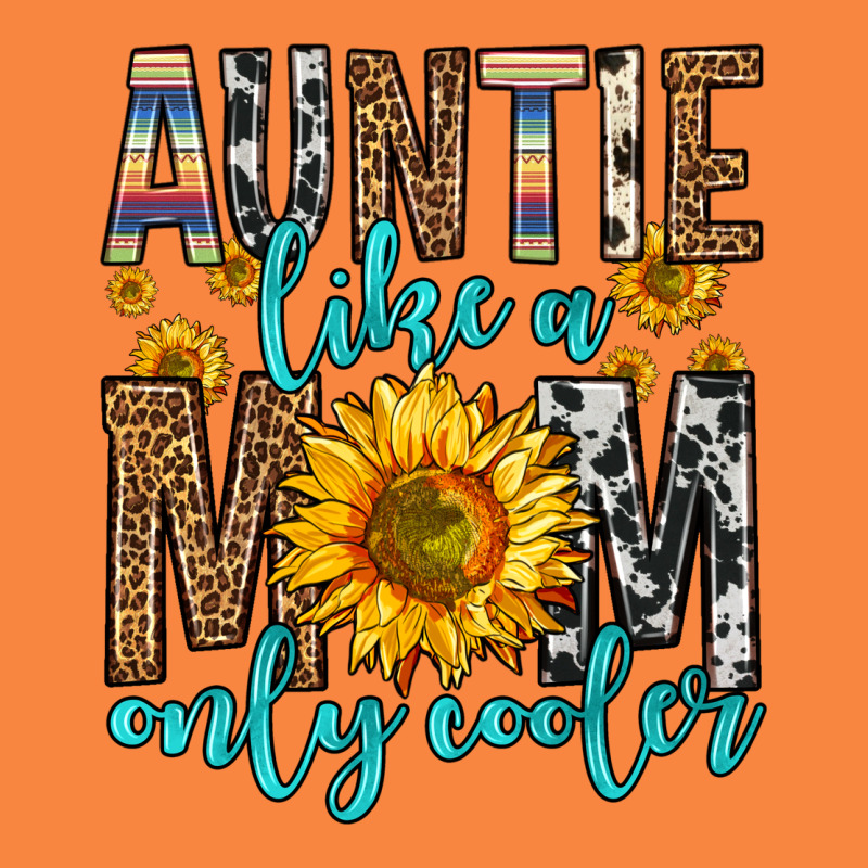Auntie Like A Mom Only Cooler Premium Sweatshirt by Zillion Design Studio | Teevron