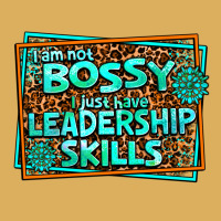 I Am Not Bossy I Just Have Leadership Skills Premium Hoodie | Teevron
