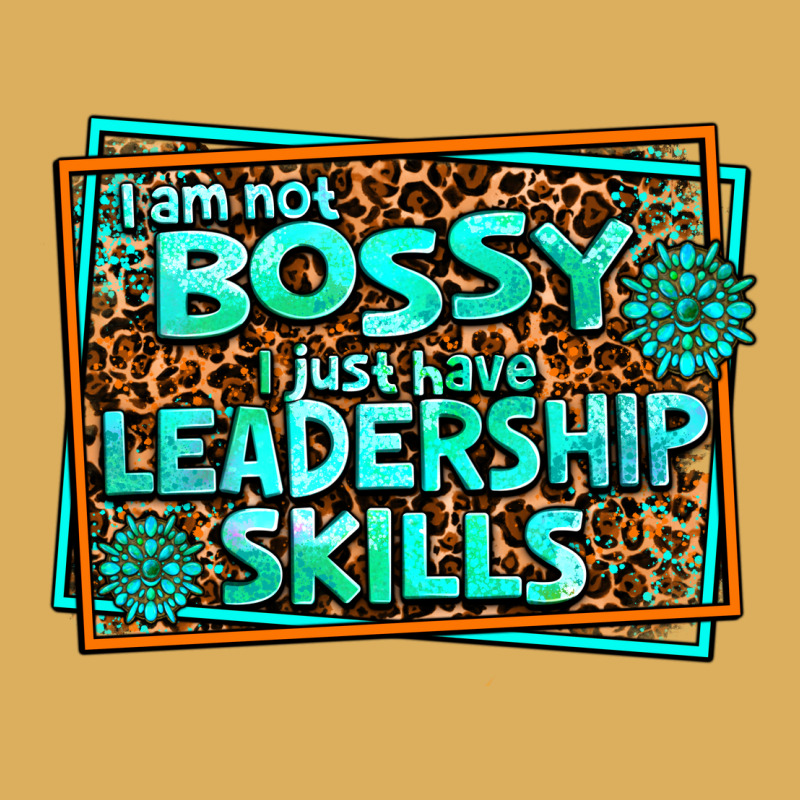 I Am Not Bossy I Just Have Leadership Skills Premium Hoodie by AdoDesignShop | Teevron