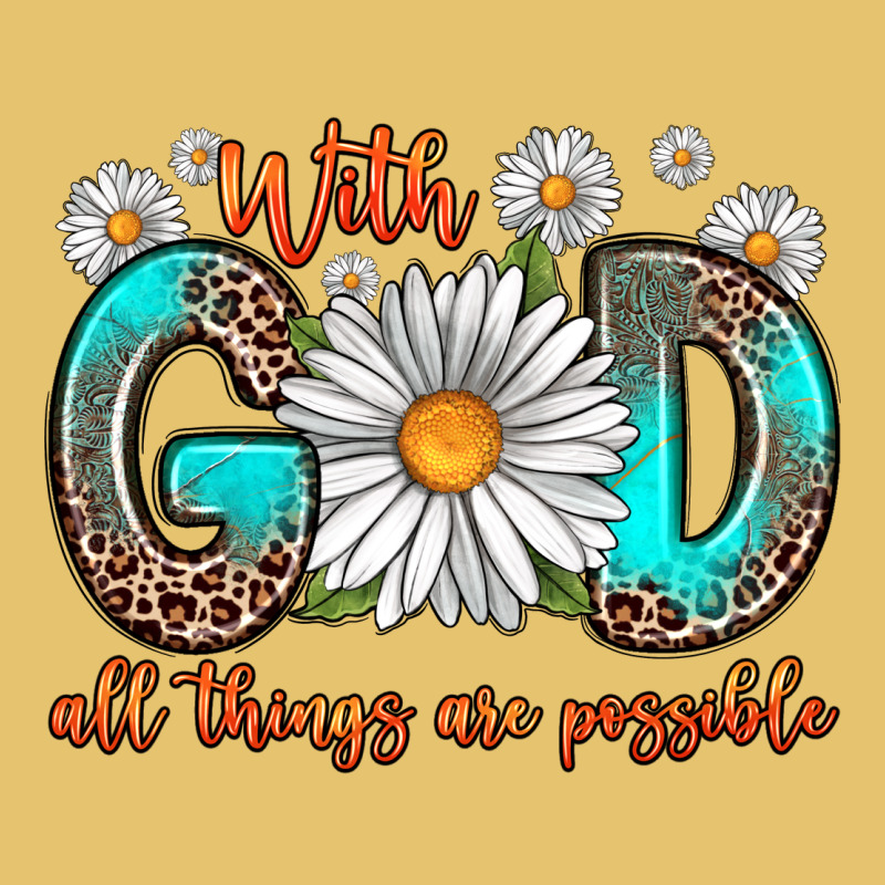 With God All Things Are Possible Daisy Premium Sweatshirt by Zillion Design Studio | Teevron