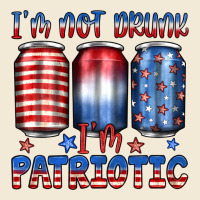 I'm Not Drunk I'm Patriotic Premium Hoodie | Teevron