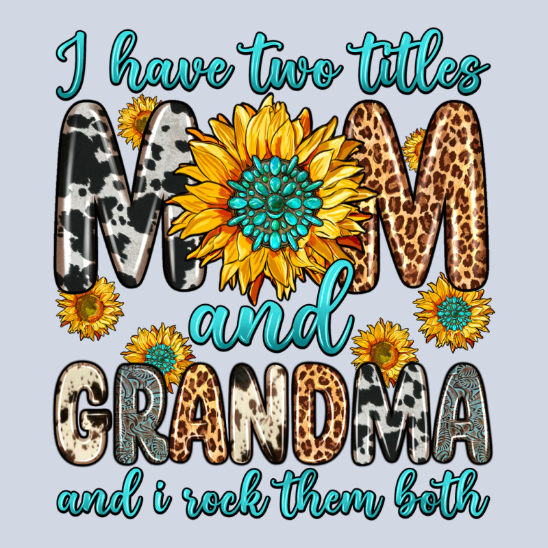 I Have Two Titles Mom And Grandma And I Rock Them Premium Sweatshirt by Zillion Design Studio | Teevron