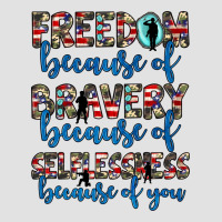 Freedom Because Of Bravery Because Of Selflessness Because Of You Premium Hoodie | Teevron