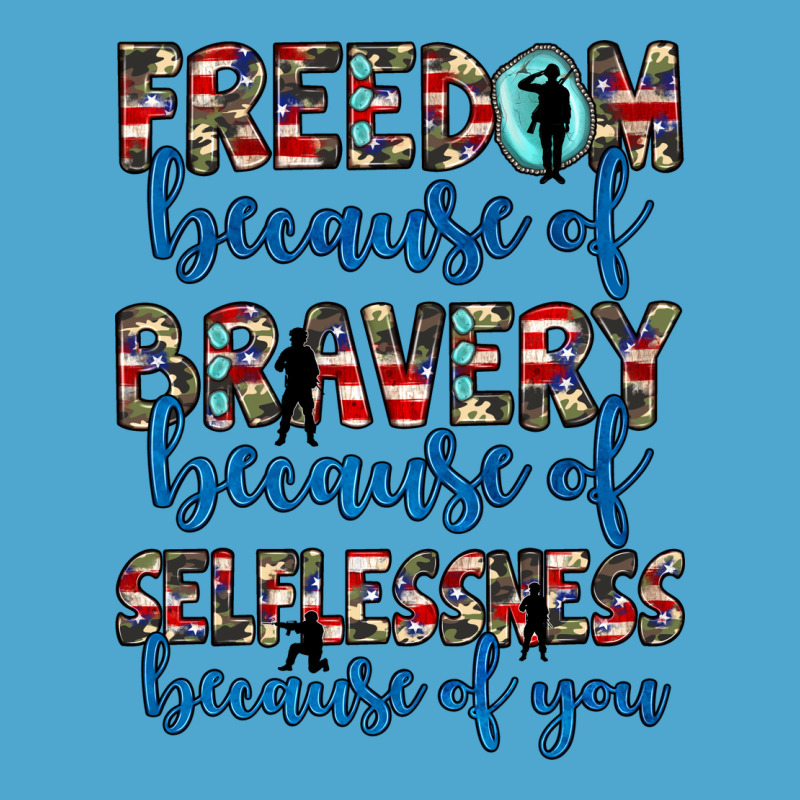 Freedom Because Of Bravery Because Of Selflessness Because Of You Premium Hoodie by JahusDesignShop | Teevron