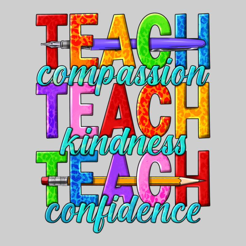 Teach Compassion Teach Kindness Teach Confidence Premium Sweatshirt by texasbilliewilder | Teevron