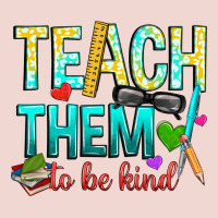 Teach Them To Be Kind Premium Sweatshirt | Teevron