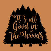 Its All Good In The Woods Heavyweight Hoodie | Teevron