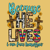 Because He Lives I Can Face Tomorrow Premium Sweatshirt | Teevron