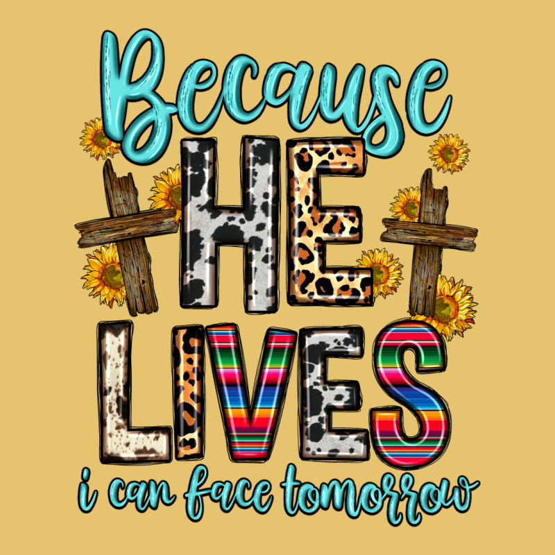 Because He Lives I Can Face Tomorrow Premium Sweatshirt by Zillion Design Studio | Teevron