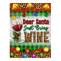 Christmas Dear Santa Just Bring Wine | Teevron