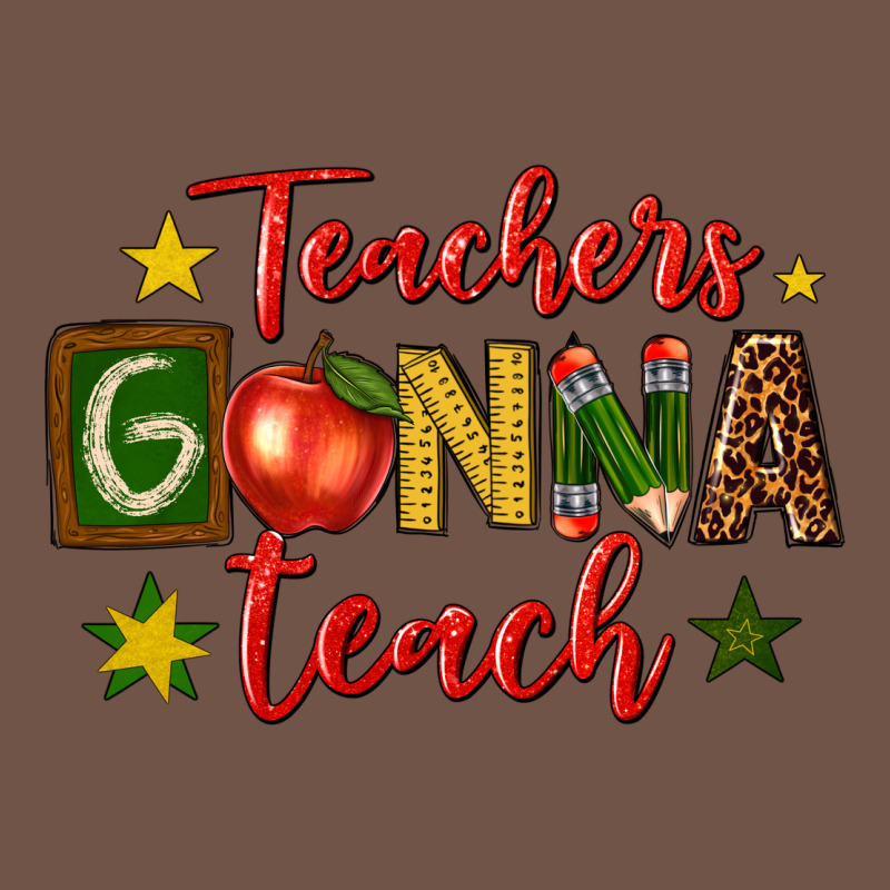 Teachers Gonna Teach Premium Sweatshirt by texasbilliewilder | Teevron