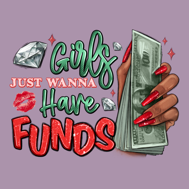 Girls Just Wanna Have Funds Heavyweight Hoodie by MaliasSmallBusiness | Teevron