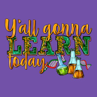 Yall Gonna Learn Today Premium Sweatshirt | Teevron