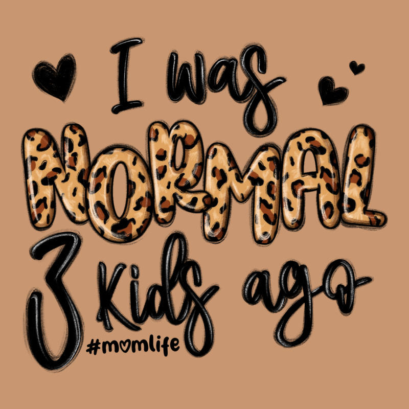 I Was Normal Three Kids Ago Momlife Heavyweight Hoodie by MaliasSmallBusiness | Teevron