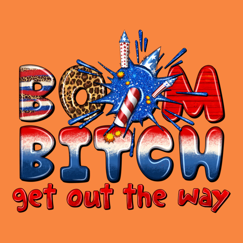 Boom Bitch Get Out The Way Premium Sweatshirt by texasbilliewilder | Teevron