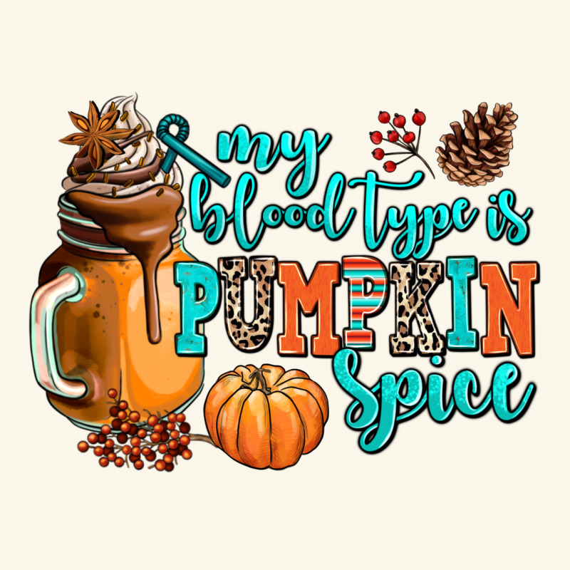 My Blood Type Is Pumpkin Spice Premium Hoodie by AdoDesignShop | Teevron