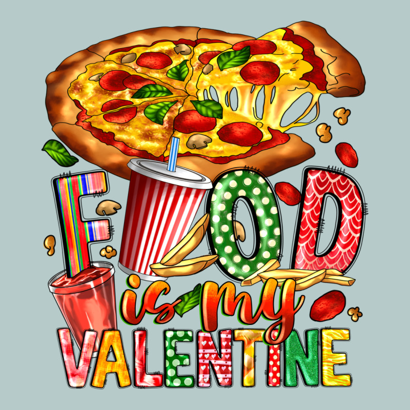 Food Is My Valentine Heavy Core Tee by CowhideDigitalArt | Teevron