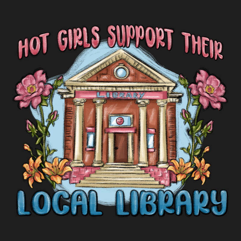 Hot Girls Support Their Local Library Heavyweight Hoodie by MaliasSmallBusiness | Teevron