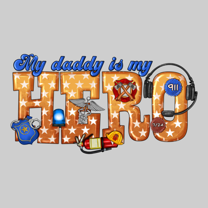 My Daddy Is My Hero Dispatcher Premium Sweatshirt by texasbilliewilder | Teevron