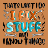 Thats What I Do I Fix Stuff And I Know Things Heavyweight Hoodie | Teevron