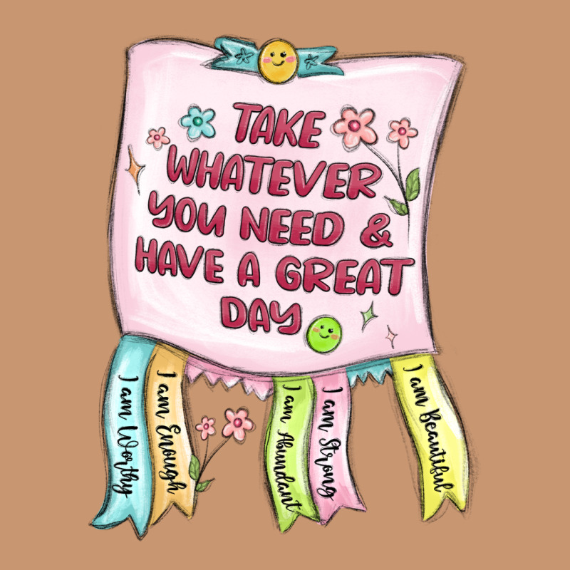 Take Whatever You Need  Have A Great Day Heavyweight Hoodie by MaliasSmallBusiness | Teevron