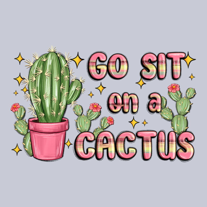 Go Sit On A Cactus Heavyweight Hoodie by MaliasSmallBusiness | Teevron