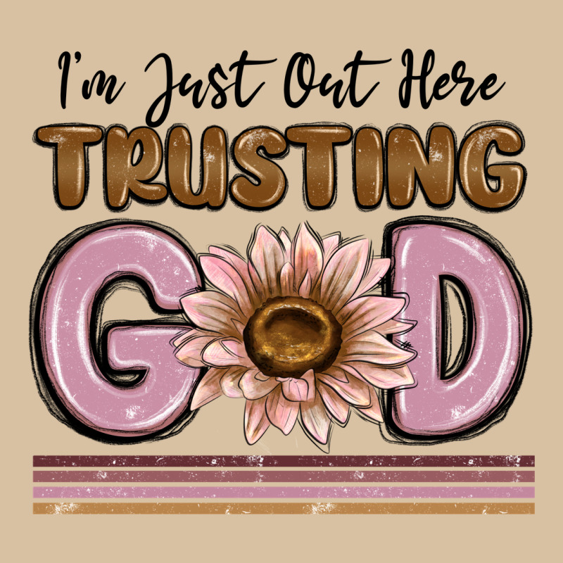 Im Just Out Here Trusting God Heavyweight Hoodie by MaliasSmallBusiness | Teevron