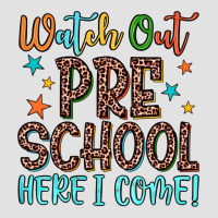 Watch Out Preschool Here I Come! Premium Hoodie | Teevron