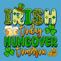 Irish Today Hungover Tomorrow Premium Hoodie | Teevron