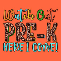 Watch Out Pre K Here I Come! Premium Hoodie | Teevron