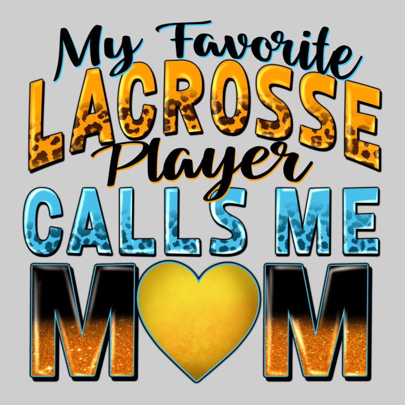 My Favorite Lacrosse Player Calls Me Mom Premium Sweatshirt by Zillion Design Studio | Teevron