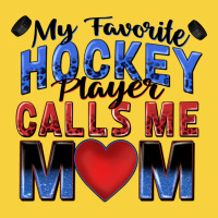 My Favorite Hockey Player Calls Me Mom Premium Sweatshirt | Teevron
