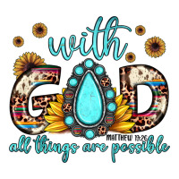 With God All Things Are Possible Matthew 19 26 Premium Hoodie | Teevron