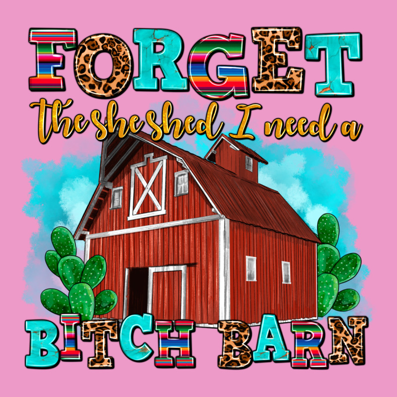 Forget The She Shed I Need A Bitch Barn Urban Hoodie by AdoDesignShop | Teevron
